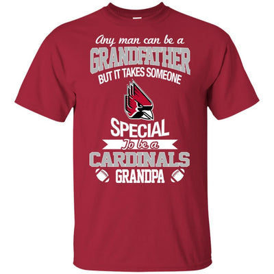 It Takes Someone Special To Be A Ball State Cardinals Grandpa T Shirts
