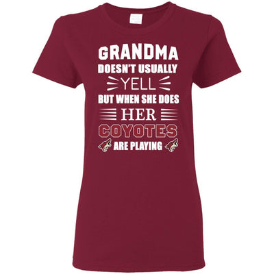 Grandma Doesn't Usually Yell Arizona Coyotes T Shirts