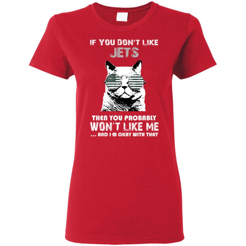 Something for you If You Don't Like New York Jets T Shirt