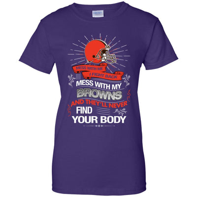 My Cleveland Browns And They'll Never Find Your Body T Shirt