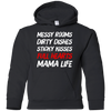 Messy Rooms Dirty Dishes Sticky Kisses Full Hearts Mama Life T Shirts