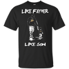 Happy Like Father Like Son Anaheim Ducks T Shirts