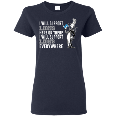 I Will Support Everywhere Detroit Lions T Shirts