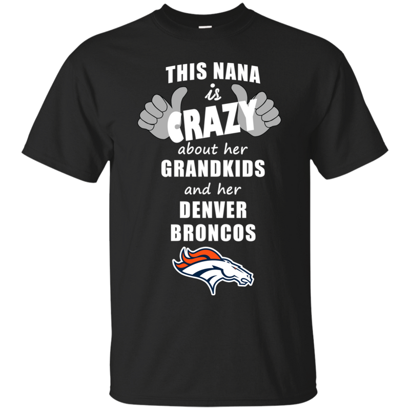 This Nana Is Crazy About Her Grandkids And Her Denver Broncos T Shirts