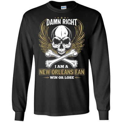 I Am A New Orleans Saints Fan Win Or Lose T Shirt