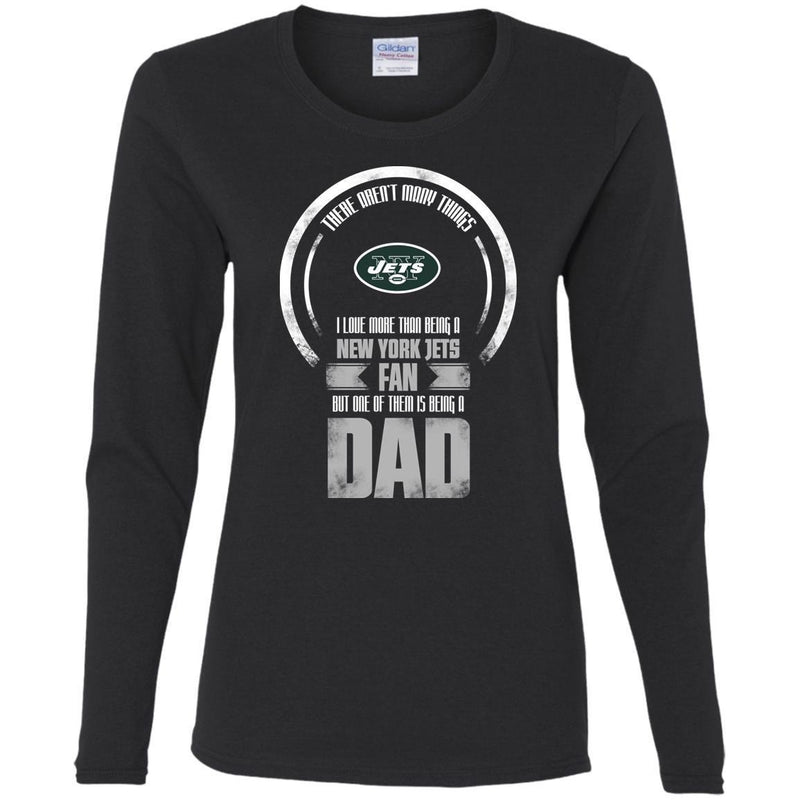 I Love More Than Being New York Jets Fan T Shirts