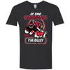 If The Arizona Cardinals Are On - I'm Busy T Shirts
