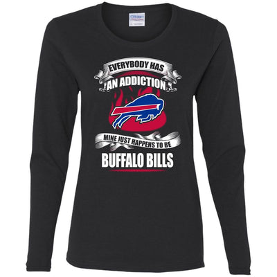 Everybody Has An Addiction Mine Just Happens To Be Buffalo Bills T Shirt