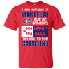 My Heart And My Soul Belong To The Montreal Canadiens T Shirts