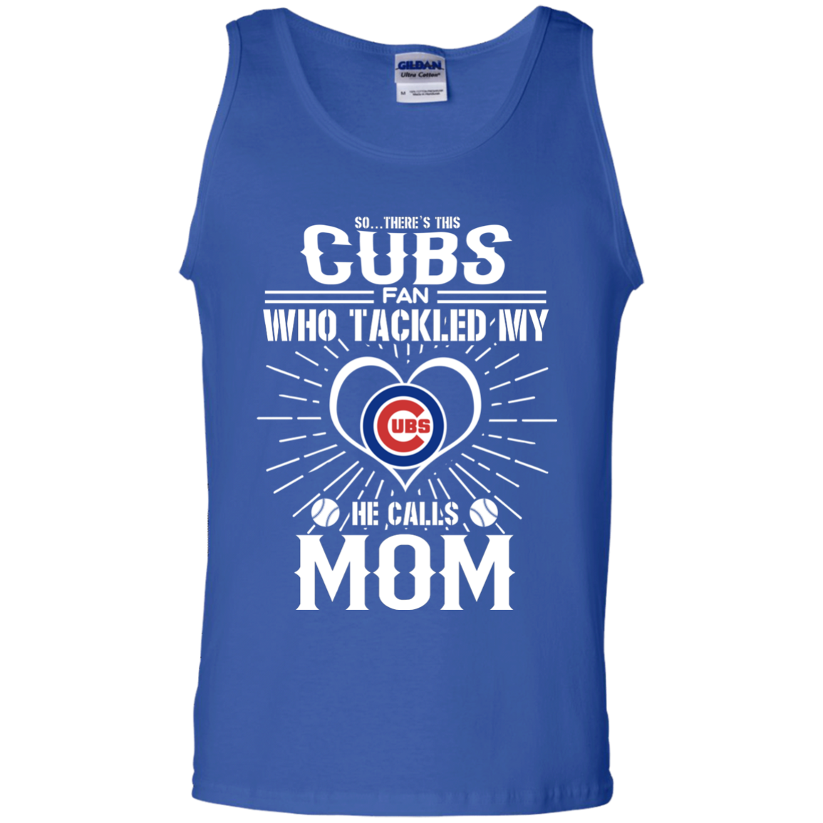 He Calls Mom Who Tackled My Chicago Cubs T Shirts