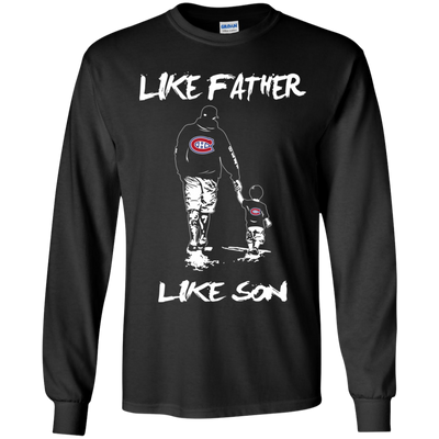 Happy Like Father Like Son Montreal Canadiens T Shirts