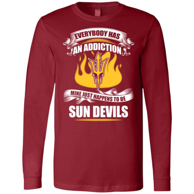 Everybody Has An Addiction Mine Just Happens To Be Arizona State Sun Devils T Shirt