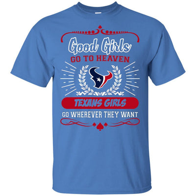 Good Girls Go To Heaven Houston Texans Girls T Shirts