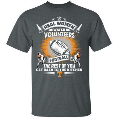 Funny Gift Real Women Watch Tennessee Volunteers T Shirt