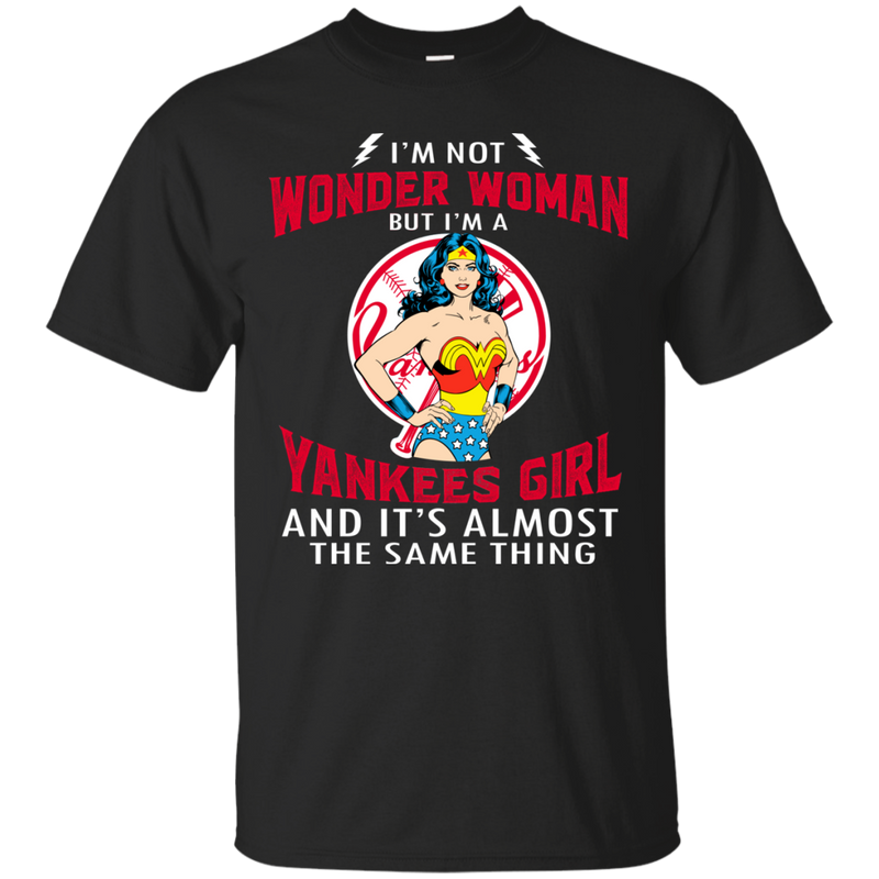 I'm Not Wonder Woman New York Yankees T Shirts
