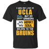 My Heart And My Soul Belong To The UCLA Bruins T Shirts