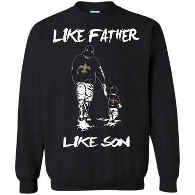 Happy Like Father Like Son New Orleans Saints T Shirts