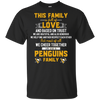 We Are A Pittsburgh Penguins Family T Shirt