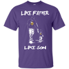 Happy Like Father Like Son Minnesota Vikings T Shirts