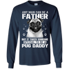 It Takes Someone Special To Be A Pug Daddy T Shirts