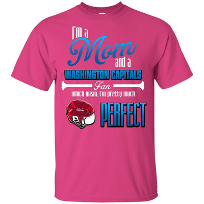 Cool Pretty Perfect Mom Fan Washington Capitals T Shirt