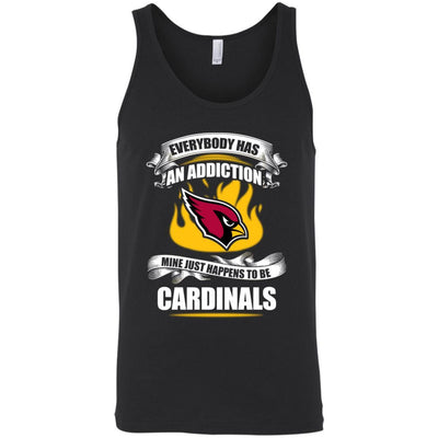 Everybody Has An Addiction Mine Just Happens To Be Arizona Cardinals T Shirt