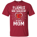 He Calls Mom Who Tackled My Calgary Flames T Shirts