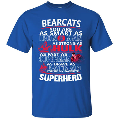 Cincinnati Bearcats You're My Favorite Super Hero T Shirts