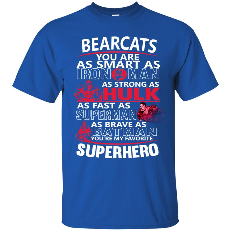 Cincinnati Bearcats You're My Favorite Super Hero T Shirts