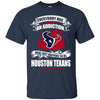 Everybody Has An Addiction Mine Just Happens To Be Houston Texans T Shirt