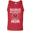 He Calls Mom Who Tackled My Tampa Bay Buccaneers T Shirts