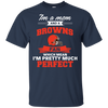 I'm A Mom And A Cleveland Browns Fan T Shirt