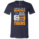 My Heart And My Soul Belong To The Memphis Tigers T Shirts