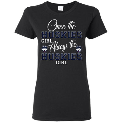 Always The Connecticut Huskies Girl T Shirts