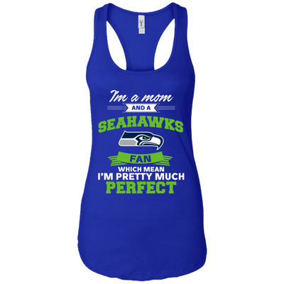 I'm A Mom And A Seattle Seahawks Fan T Shirt