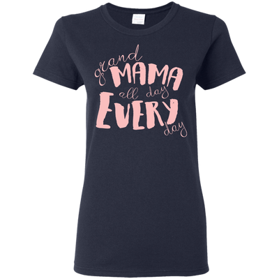 Mama All Day Everyday T Shirts V4