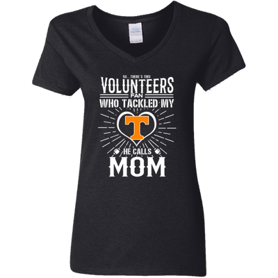 He Calls Mom Who Tackled My Tennessee Volunteers T Shirts