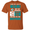 My Heart And My Soul Belong To The Miami Dolphins T Shirts