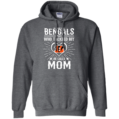 He Calls Mom Who Tackled My Cincinnati Bengals T Shirts