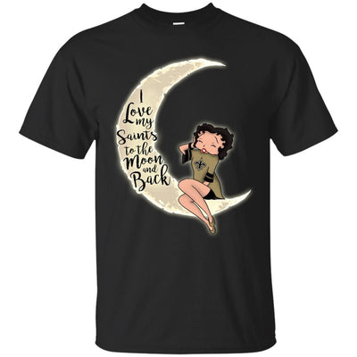 BB I Love My New Orleans Saints To The Moon And Back T Shirt - Best Funny Store