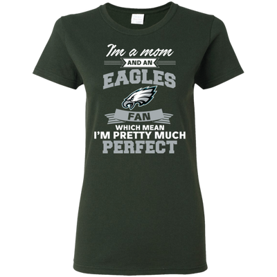 I'm A Mom And A Philadelphia Eagles Fan T Shirt