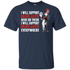 I Will Support Everywhere Toronto Blue Jays T Shirts