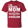 A Normal Mom Except Much Cooler Connecticut Huskies T Shirts