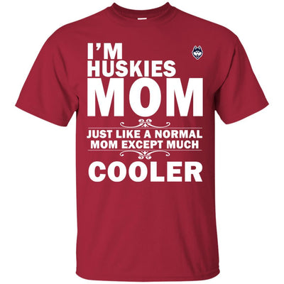 A Normal Mom Except Much Cooler Connecticut Huskies T Shirts
