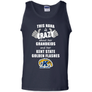 This Nana Is Crazy About Her Grandkids And Her Kent State Golden Flashes T Shirts