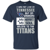 My Heart And My Soul Belong To The Tennessee Titans T Shirts