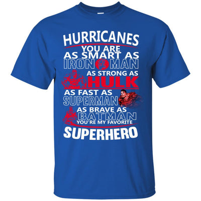 Carolina Hurricanes You're My Favorite Super Hero T Shirts