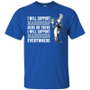 I Will Support Everywhere Seattle Mariners T Shirts