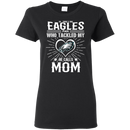 He Calls Mom Who Tackled My Philadelphia Eagles T Shirts