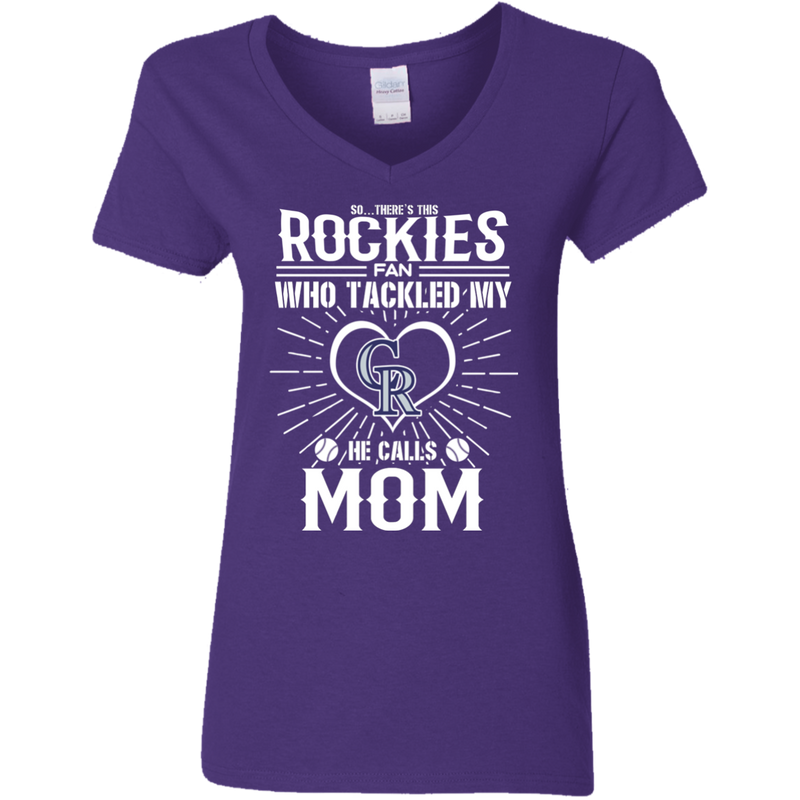 He Calls Mom Who Tackled My Colorado Rockies T Shirts
